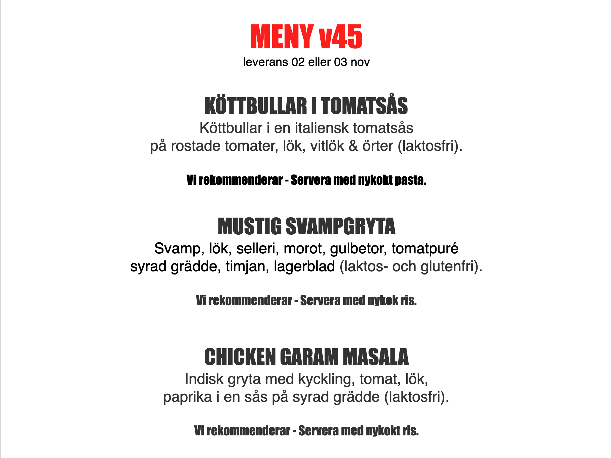 FÄRDIGLAGAD MIDDAG FRÅN GRUNDEN