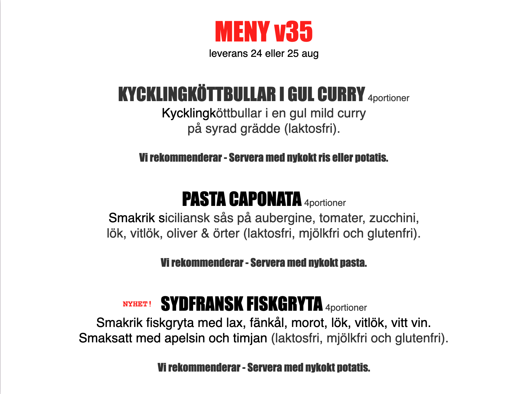 FÄRDIGLAGAD MIDDAG FRÅN GRUNDEN