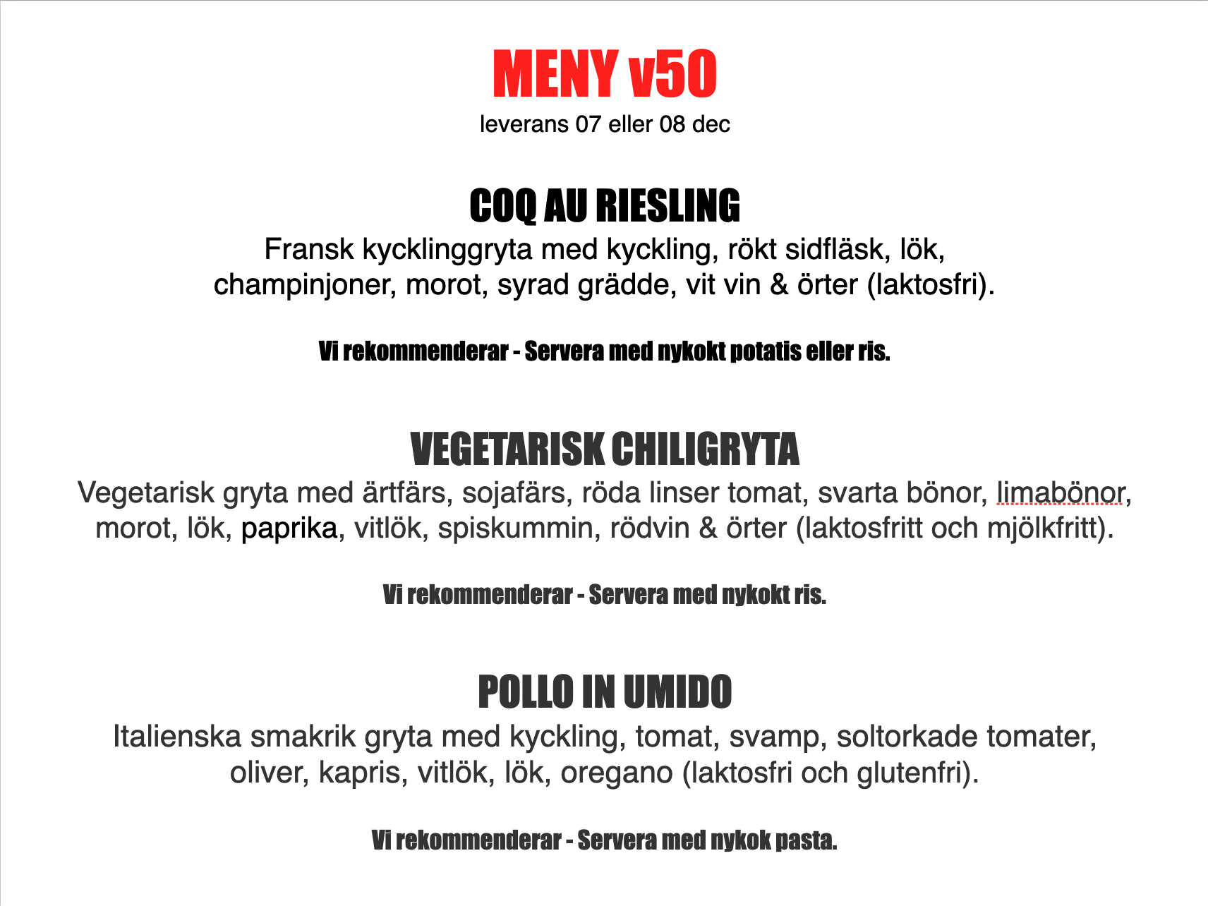 FÄRDIGLAGAD MIDDAG FRÅN GRUNDEN