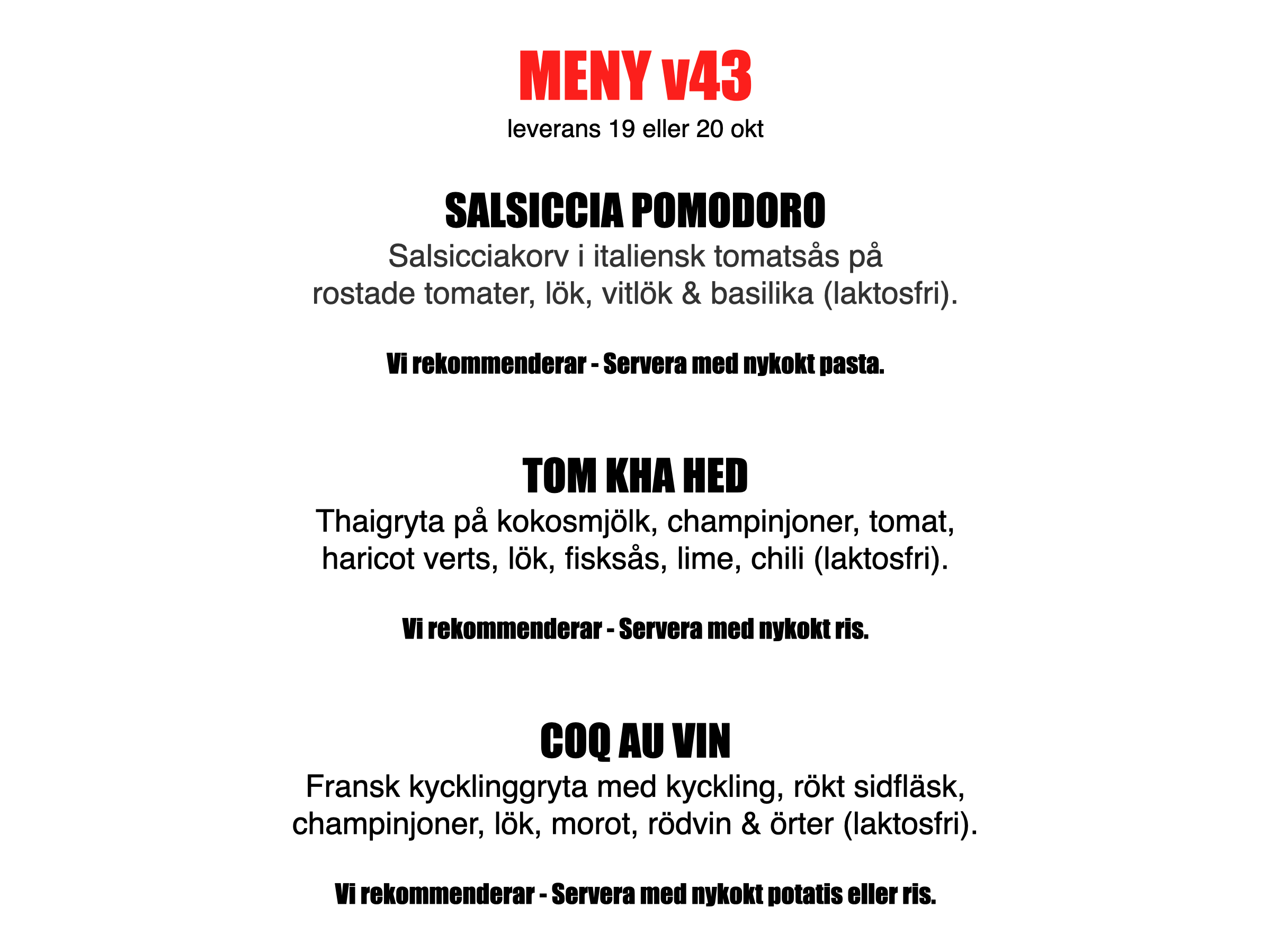 FÄRDIGLAGAD MIDDAG FRÅN GRUNDEN