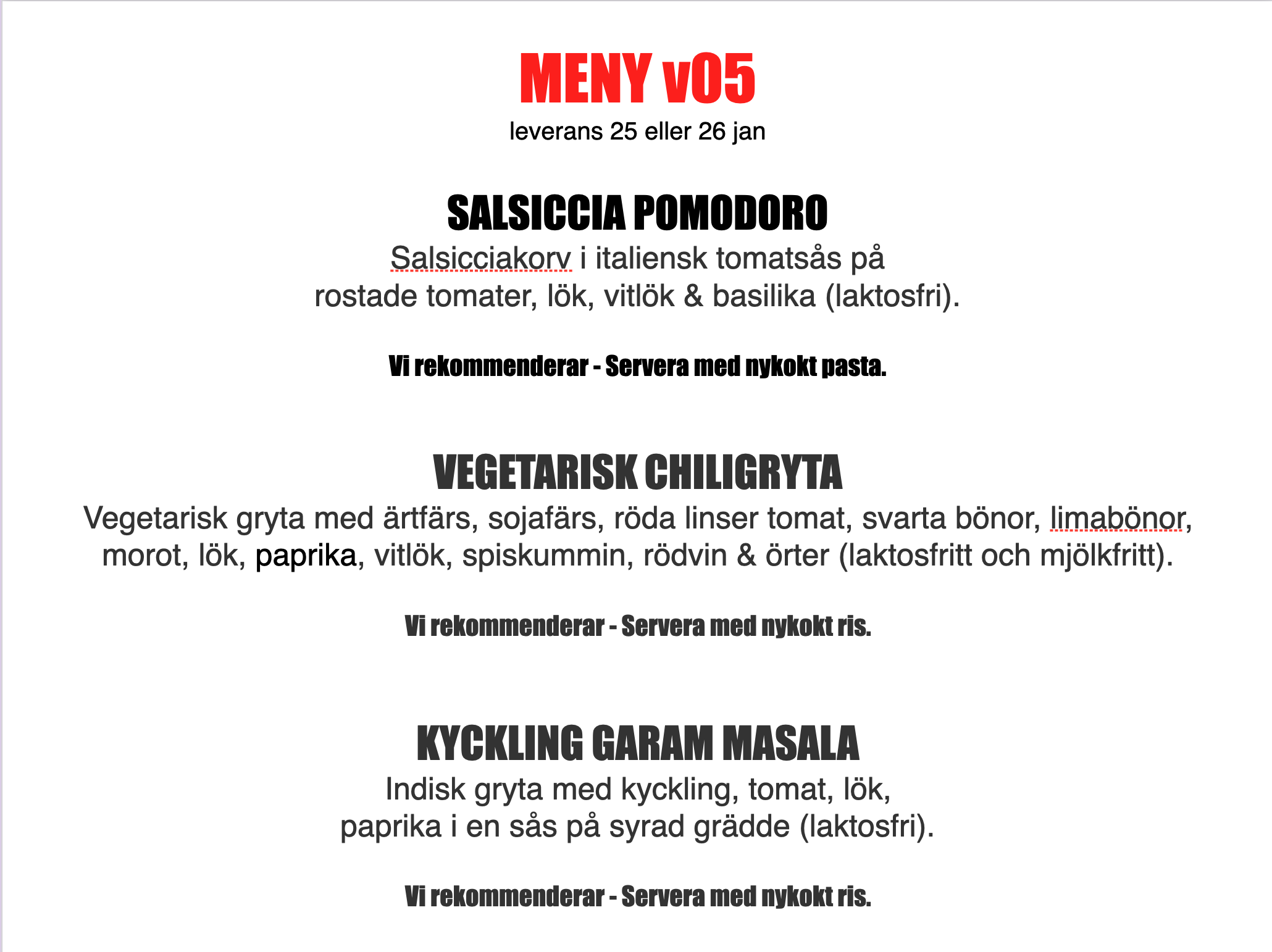 FÄRDIGLAGAD MIDDAG FRÅN GRUNDEN