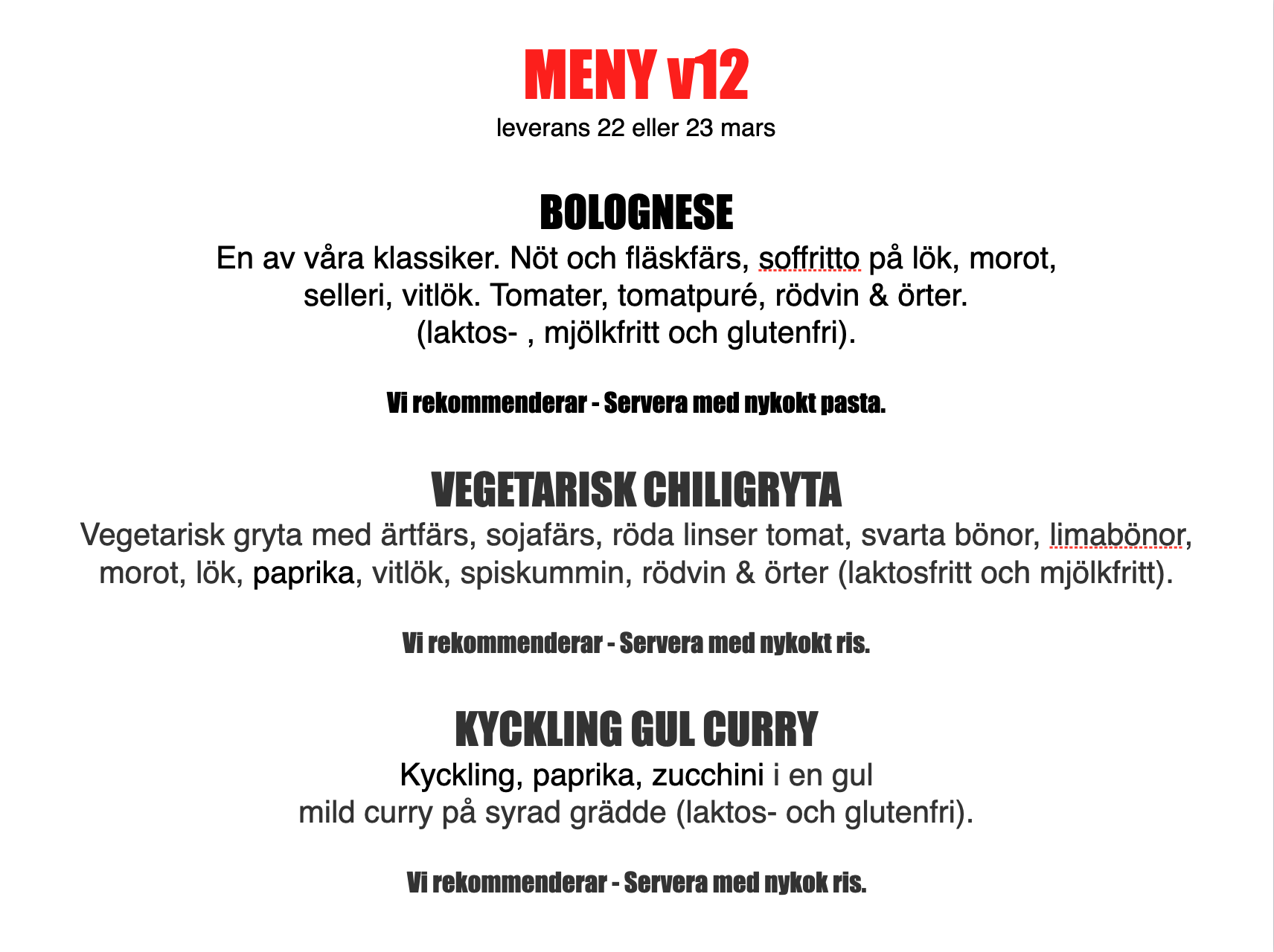 FÄRDIGLAGAD MIDDAG FRÅN GRUNDEN